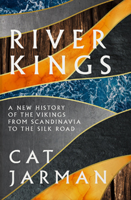 River Kings by Cat Jarman in Trade Paperback $34.99