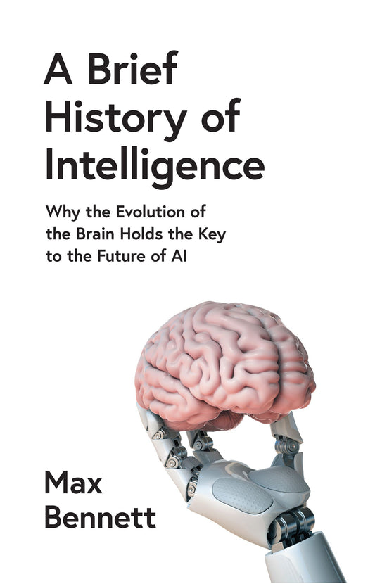 A Brief History of Intelligence