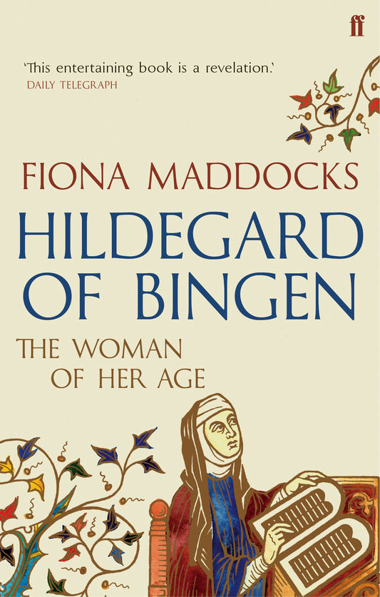 Hildegard of Bingen: The woman of her age