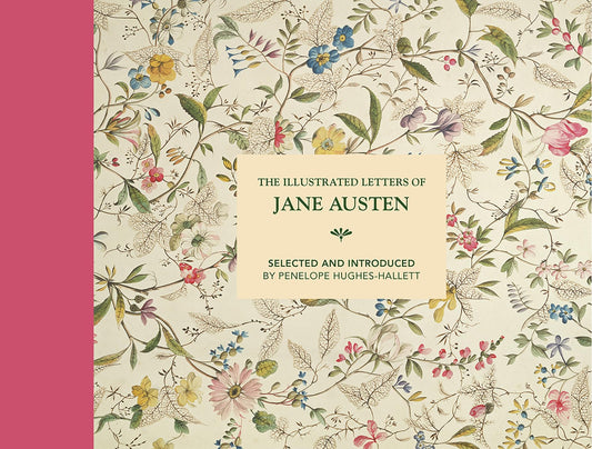 The Illustrated Letters Of Jane Austen