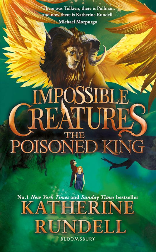 The Poisoned King (Impossible Creatures Book 2)
