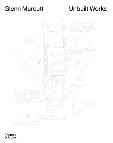 Glenn Murcutt Unbuilt Works