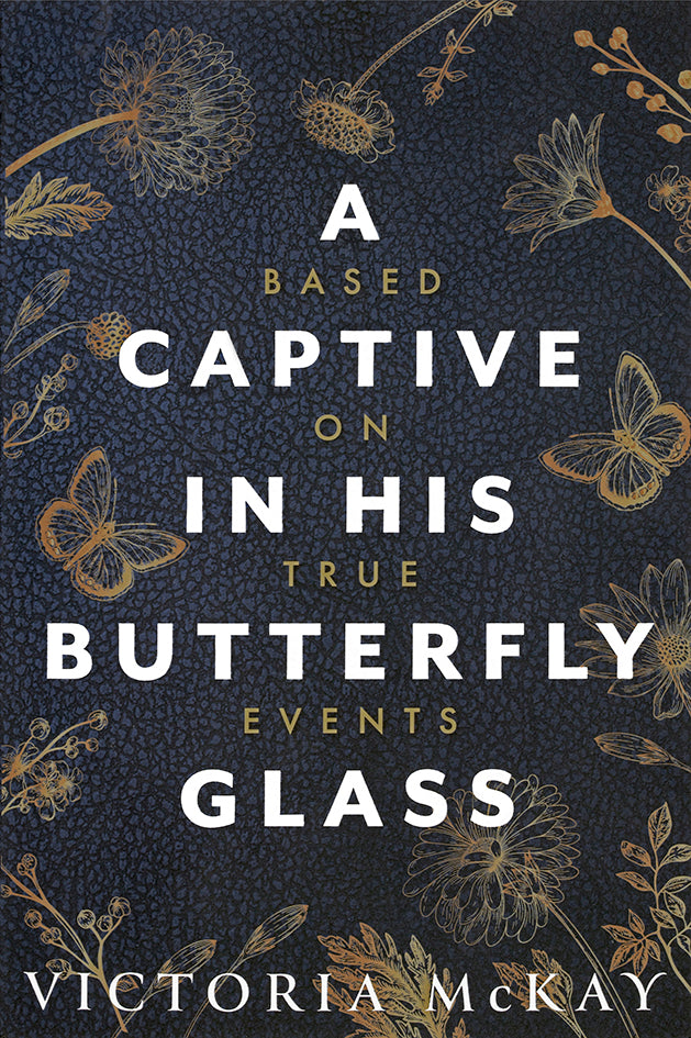 A Captive in His Butterfly Glass