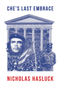 CHE’S LAST EMBRACE